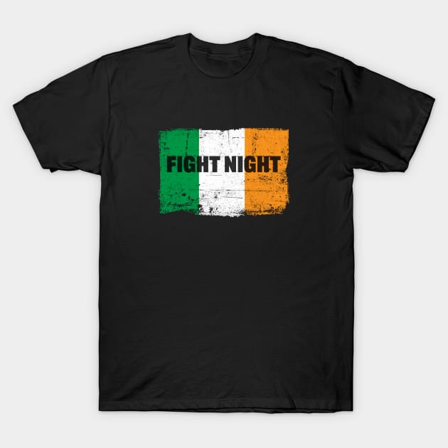 Irish Flag Fight Night Fans T-Shirt by Whites Designs